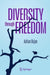 Diversity through Freedom