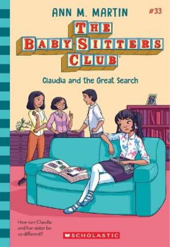 Claudia and the Great Search (the Baby-Sitters Club #33