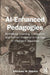 AI-Enhanced Pedagogies