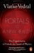 Portals to a New Reality