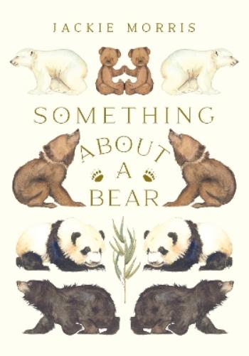 Something About A Bear