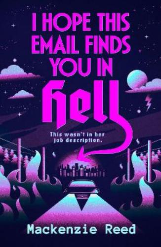 I Hope This Email Finds You in Hell