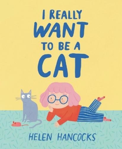 I Really Want to Be a Cat