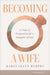 Becoming a Wife