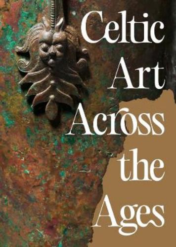 Celtic Art Across the Ages