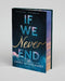 If We Never End