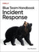 Blue Team Handbook: Incident Response