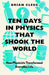 Ten Days in Physics that Shook the World