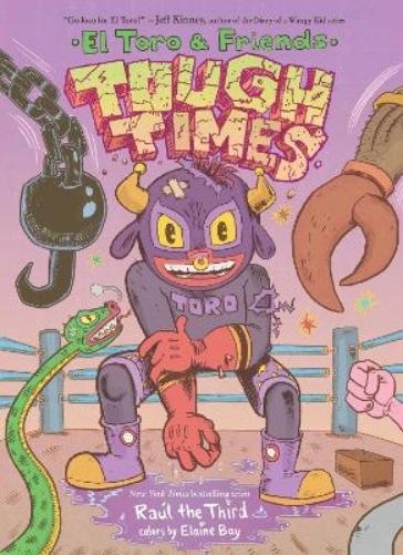 Tough Times: El Toro & Friends: A Graphic Novel (World of ¡Vamos!