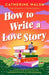 How to Write a Love Story