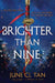 Brighter Than Nine