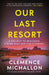 Our Last Resort