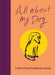 All About My Dog (and Me)