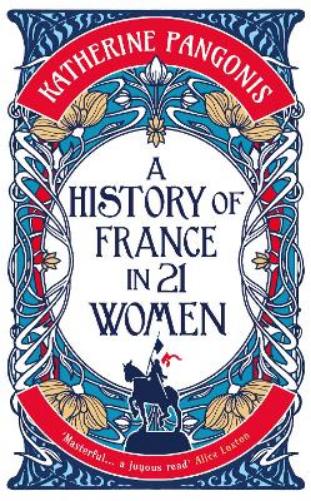 A History of France in 21 Women