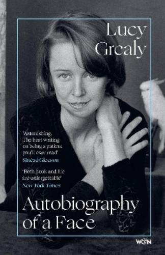 Autobiography of a Face (W&N Essentials