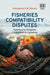 Fisheries Compatibility Disputes