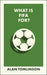 What Is FIFA For? (What Is It For?