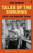 Tales of the Suburbs