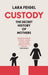 Custody