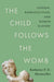 The Child Follows the Womb