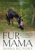 Fur Mama