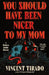 You Should Have Been Nicer to My Mom