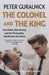 The Colonel and the King