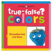 Colors (True or False?)