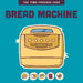 Bread Machine