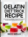 Gelatin Diet Trick Recipe