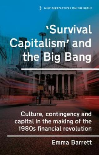 ‘Survival Capitalism’ and the Big Bang