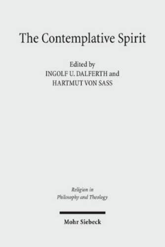The Contemplative Spirit: D.Z. Phillips on Religion and the Limits of Philosophy: 49 (Religion in Philosophy and Theology