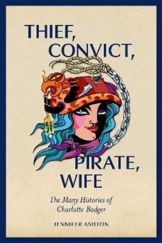 Thief, Convict, Pirate, Wife
