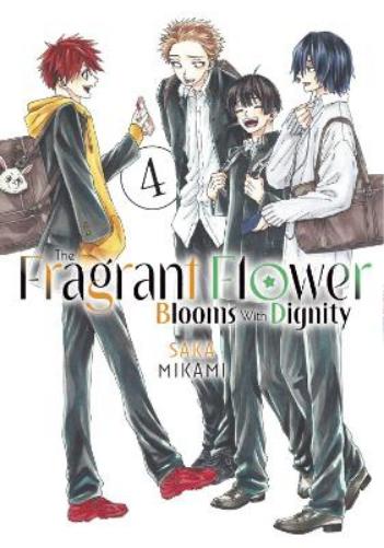 The Fragrant Flower Blooms With Dignity 4 (FRAGRANT FLOWER BLOOMS WITH DIGNITY GN