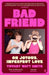 Bad Friend