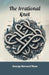 The Irrational Knot (Edition2024)