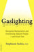 Gaslighting