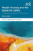 Health Anxiety and the Quest for Safety