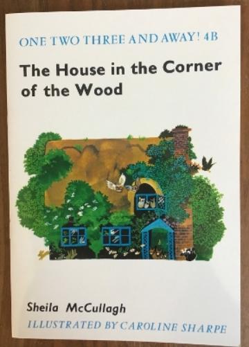 Main Reader 4B: The House in the Corner of the Wood