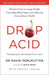 Drop Acid