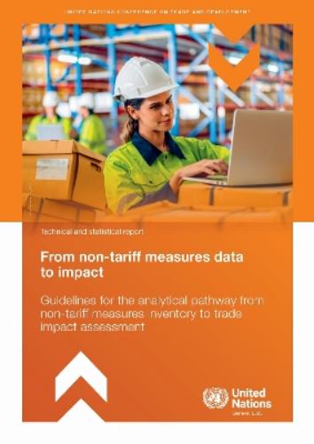 From Non-tariff Measures Data to Impact: Guidelines for the Analytical Pathway from Non-tariff Measures Inventory to Trade Impact Assessment
