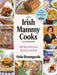 The Irish Mammy Cooks Cookbook