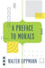 A Preface to Morals (Warbler Classics Annotated Edition)