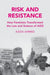 Risk and Resistance