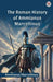 The Roman History Of Ammianus Marcellinus (Edition1)