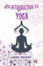 An Introduction to Yoga