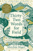 Thirty-Two Words for Field