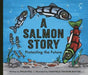 Salmon Story: Protecting the Future