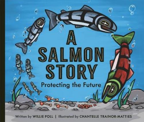 Salmon Story: Protecting the Future