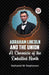 Abraham Lincoln and the Union a Chronicle of the Embattled North